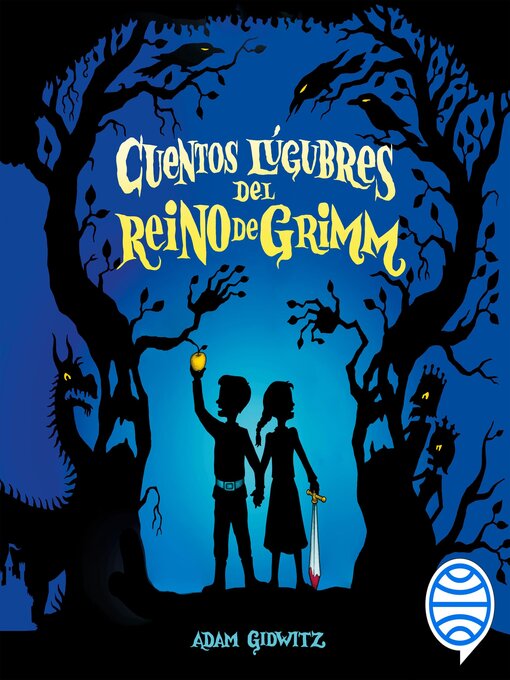 Title details for Cuentos lúgubres del Reino de Grimm by Adam Gidwitz - Wait list